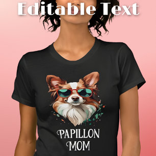 Papillon Dog Mom Sunglasses T-Shirt