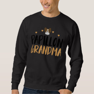 Papillon Grandma Funny Papillon Owner Dog Lover Sweatshirt