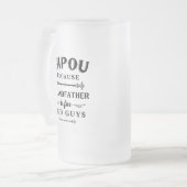 Papou | Funny Grandfather Is For Old Guys Frosted Glass Beer Mug (Front Left)