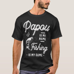 Papou Gift - Fishing is My Game Fathers Day T-Shirt