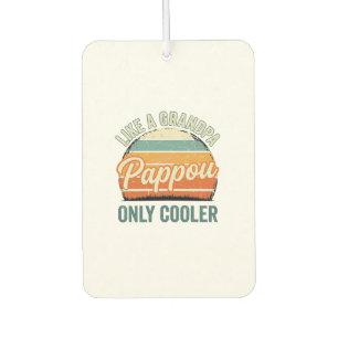 Pappou Like a Grandpa Only Cooler Vintage Shirt_1 Air Freshener