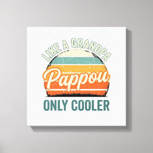 Pappou Like a Grandpa Only Cooler Vintage Shirt_1 Canvas Print