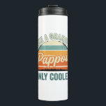 Pappou Like a Grandpa Only Cooler Vintage Shirt_1 Thermal Tumbler<br><div class="desc">Pappou Like a Grandpa Only Cooler Vintage Shirt_1</div>