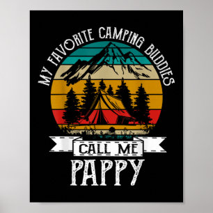 Pappy Camper My Favorite Camping Buddies Call Me P Poster
