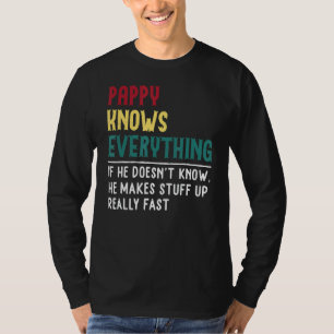 Pappy Know Everything Fathers Day For Grandpa Pap T-Shirt