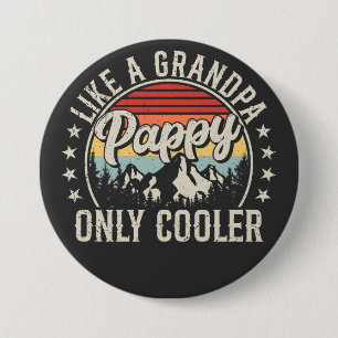Pappy Like a Grandpa Only Cooler Retro Round 3 Inch Round Button