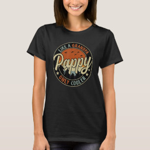 Pappy Like A Grandpa Only Cooler Vintage Retro Fat T-Shirt