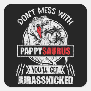 Pappysaurus Dinosaur Gift For Grandpa And Pappy Square Sticker