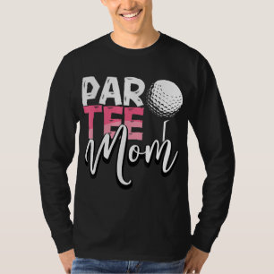 Par Mom Best Mom By Par ParMother's Day Golf Sayin T-Shirt