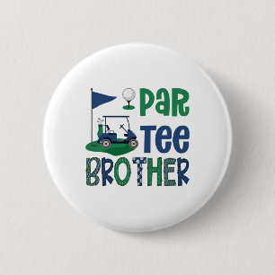Par-tee Brother Golf Lover Birthday Party Family M 2 Inch Round Button