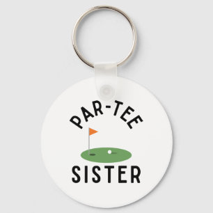Par Tee Sister Funny Golf Birthday Party Family Ma Keychain