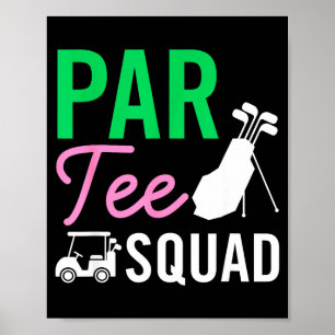 Par Tee Squad Funny Birthday Party Golf Player Fam Poster
