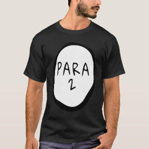 Para 2 Paraprofessional Costume  Teacher Assistant T-Shirt