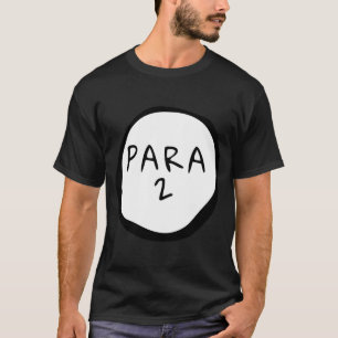 Para 2 Paraprofessional Costume  Teacher Assistant T-Shirt