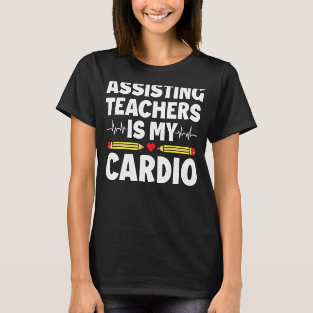 Para Assistant Teacher Paraprofessional Paraeducat T-Shirt (Front)