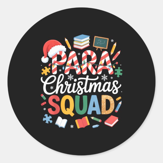 Para Christmas Squad Teacher Paraprofessional Holi Classic Round Sticker (Front)