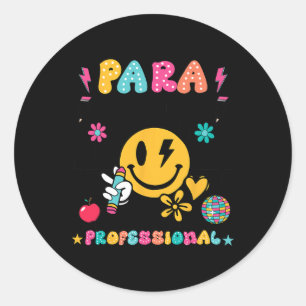 Para Dream Team Paraprofessional First Day Back To Classic Round Sticker