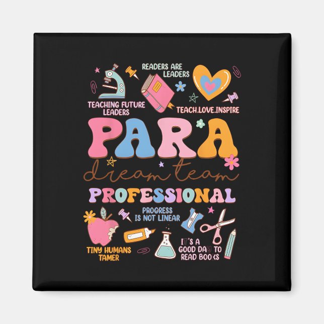 Para Dream Team Paraprofessional First Day Back To Magnet (Front)