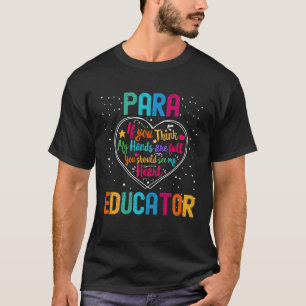 Para Educator Appreciation Week Back to School Hea T-Shirt