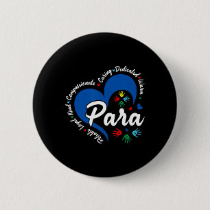 Para Heart Teacher Paraprofessional School Appreci 2 Inch Round Button