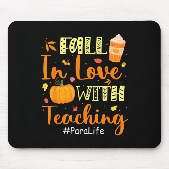 Para Life Fall In Love With Teaching Autumn Vibes  Mouse Pad (Front)