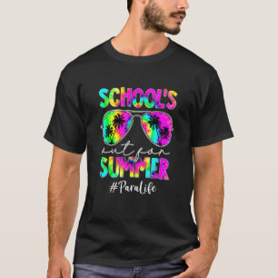 Para Life School's Out For Summer T-Shirt