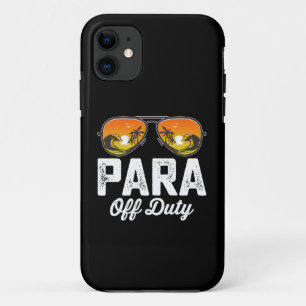 Para Off Duty Paraprofessional Last Day Of School iPhone 11 Case