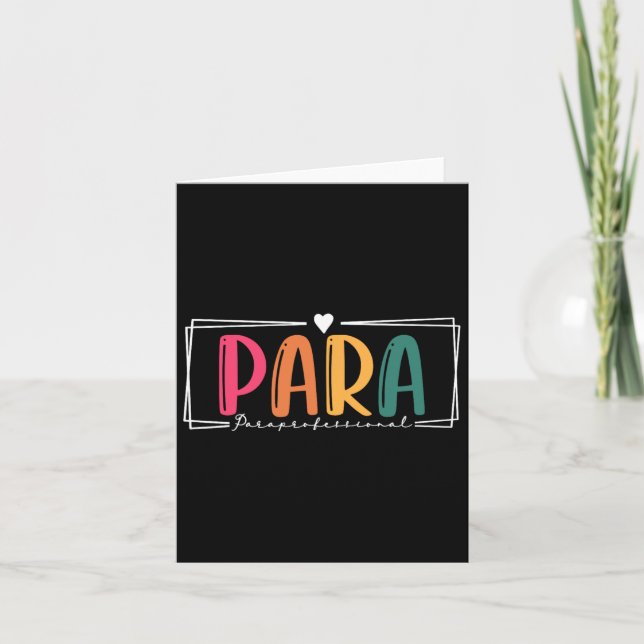 Para Paraprofessional Paraeducator First Day Back  Card (Front)