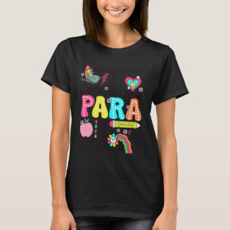 Para Paraprofessional Paraeducator Teacher Back To T-Shirt
