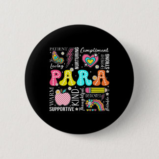 Para Professional Educator 1st Day Of Back To Scho 2 Inch Round Button