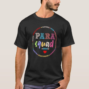 Para Squad Kind Warm Reliable Loving Fun Caring T-Shirt