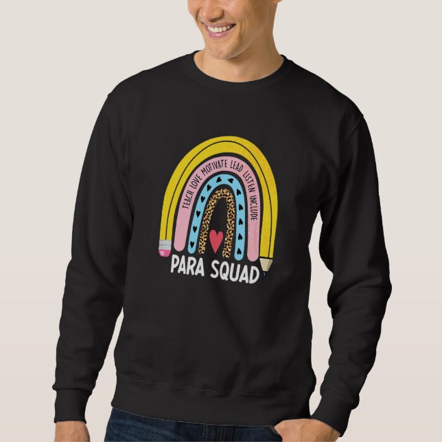 Para Squad   Paraprofessional First Day Of School Sweatshirt (Front)