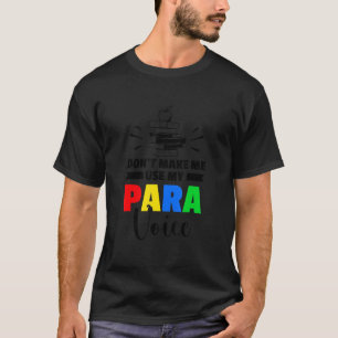 Para Teacher Assistant Paraprofessional Paraeducat T-Shirt