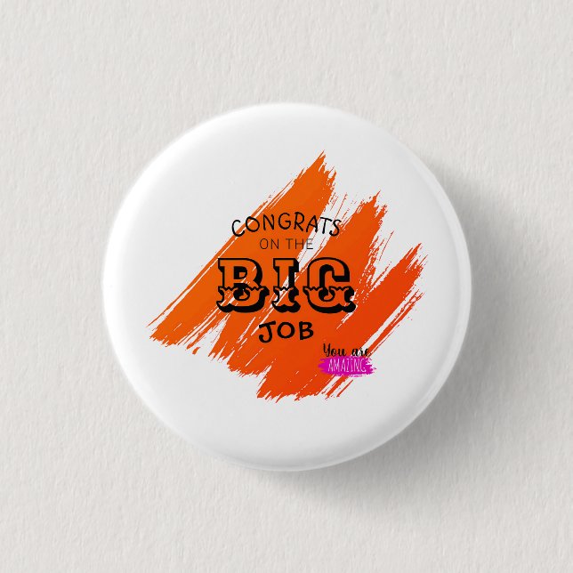 Parabéns pelo grande trabalho 1 inch round button (Front)