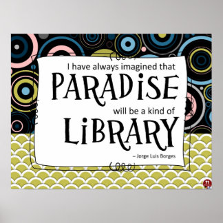 Paradise is a Library Poster