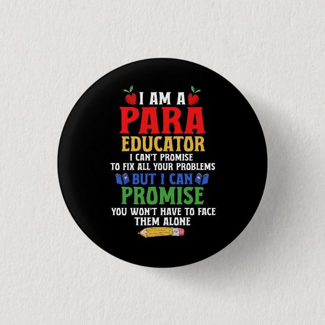 Paraeducator Paraprofessional Sped Teacher Can Pro 1 Inch Round Button (Front)