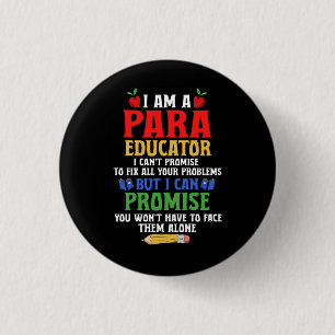 Paraeducator Paraprofessional Sped Teacher Can Pro 1 Inch Round Button
