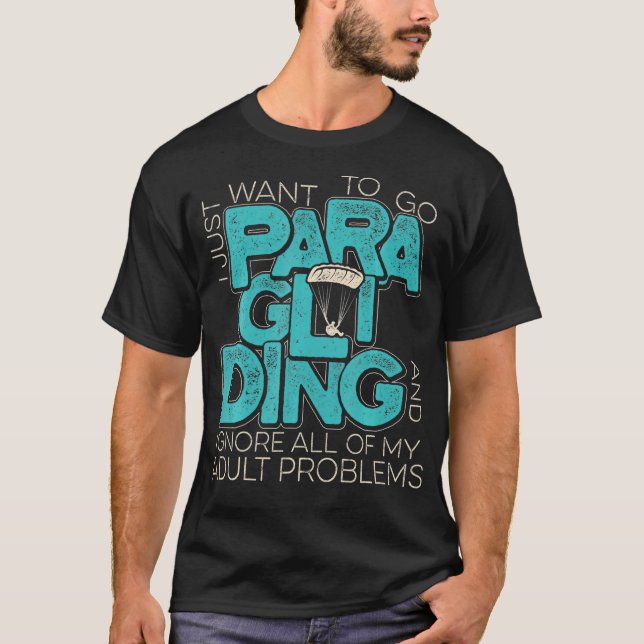 Paraglider Adult Problems Funny Paragliding T-Shirt (Front)