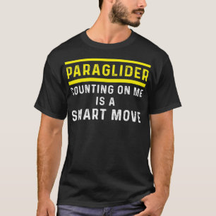 Paraglider Counting Funny Paragliding Paramotor T-Shirt