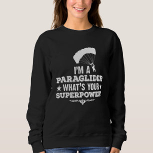 Paraglider Pilot Equipment Paraglider Paragliding Sweatshirt