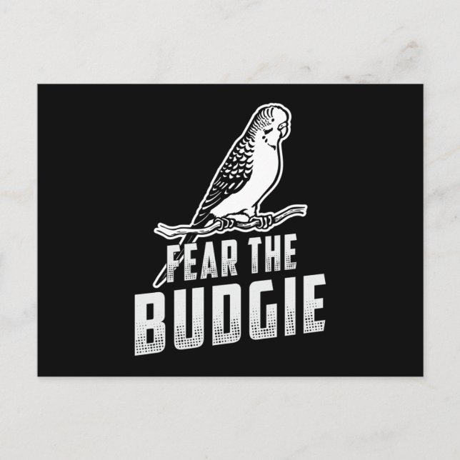 Parakeet Lover Fear The Budgie Budgerigar Budgie Postcard (Front)
