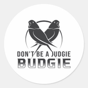 Parakeet Lover Judgie Budgie Budgerigar Pet Birds Classic Round Sticker