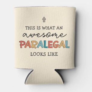 Paralegal Awesome Legal Assistant Funny Can Cooler