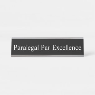 Paralegal Par Excellence, Desk Name Plate