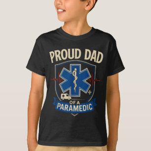 Paramedic Dad Proud Dad Of A Paramedic T-Shirt