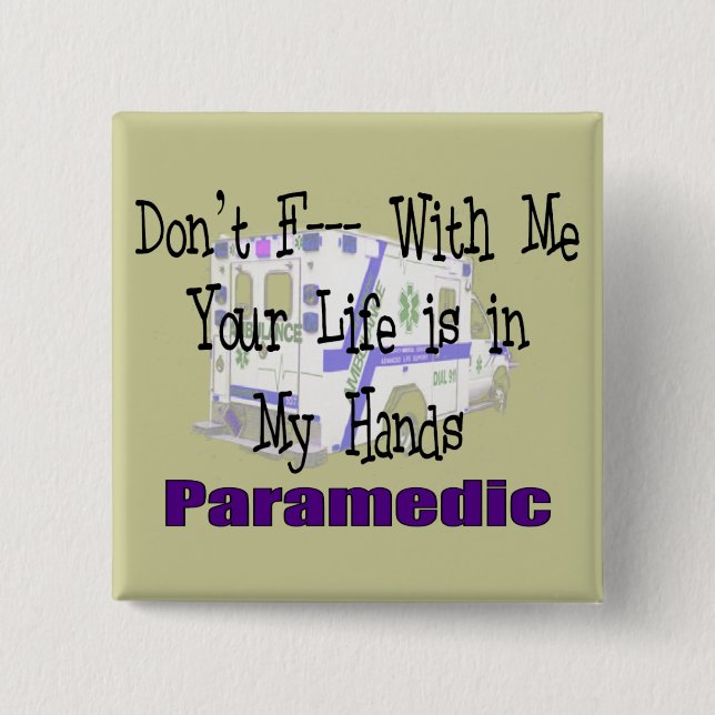 Paramedic "Don't F--- With Me" 2 Inch Square Button (Front)
