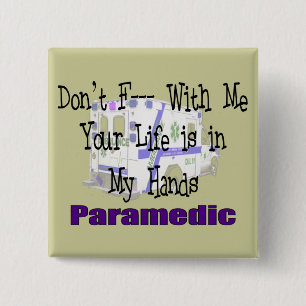 Paramedic "Don't F--- With Me" 2 Inch Square Button