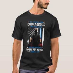 Paramedic EMS Be Strong Courageous The Lord Will B T-Shirt