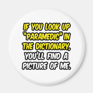 Paramedic In Dictionary...My Picture Magnet