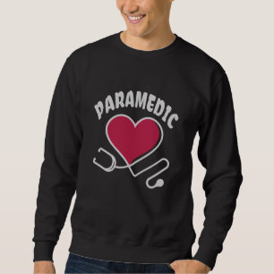 Paramedic Stethoscope with heart Sweatshirt